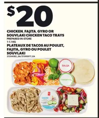 Independent City Market CHICKEN, FAJITA SOUVLAKI CHICKEN TACO TRAYS, 1-1.1 KG offer