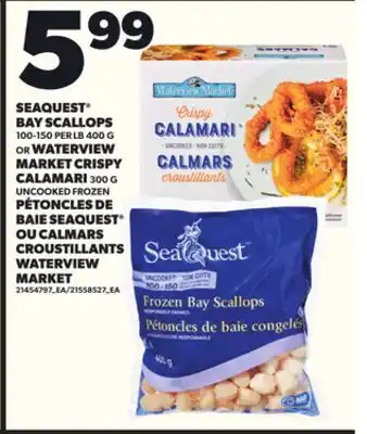 Independent City Market PÉTONCLES DE BAIE SEAQUEST , 400 g OU CALMARS CROUSTILLANTS WATERVIEW MARKET, 300 G offer