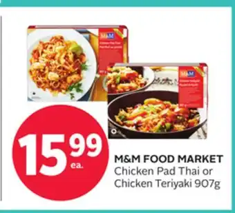 Rexall M & M FOOD MARKET Chicken Pad Thai or Chicken Teriyaki offer