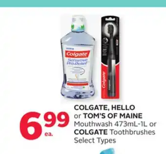 Rexall COLGATE, HELLO or TOM'S OF MAINE Mouthwash 473mL-1L or COLGATE Toothbrushes offer