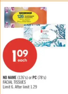 Shoppers Drug Mart NO NAME (126's) or PC (78's) FACIAL TISSUES offer