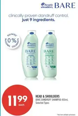 Shoppers Drug Mart HEAD & SHOULDER BARE DANDRUFF SHAMPOO 400ML offer