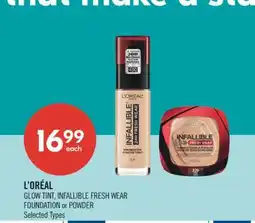 Shoppers Drug Mart L'ORÉAL GLOW TINT, INFALLIBLE FRESH WEAR FOUNDATION or POWDER offer