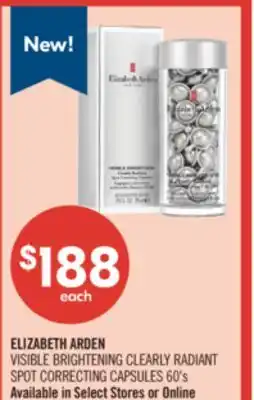 Shoppers Drug Mart ELIZABETH ARDEN VISIBLE BRIGHTENING CLEARLY RADIANT SPOT CORRECTING CAPSULES offer