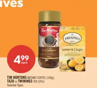 Shoppers Drug Mart TIM HORTONS INSTANT COFFEE (100g), TAZO or TWININGS TEA (20's) offer