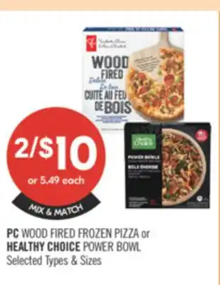 Shoppers Drug Mart PC WOOD FIRED FROZEN PIZZA or HEALTHY CHOICE POWER BOWL offer