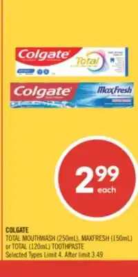 Shoppers Drug Mart COLGATE TOTAL MOUTHWASH (250mL), MAXFRESH (150mL) or TOTAL (120mL) TOOTHPASTE offer