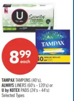 Shoppers Drug Mart TAMPAX TAMPONS (40's), ALWAYS LINERS (60's - 120's) or U by KOTEX PADS (24's - 44's) offer