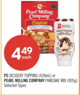 Shoppers Drug Mart PC DESSERT TOPPING (428mL) or PEARL MILLING COMPANY PANCAKE MIX (905g) offer