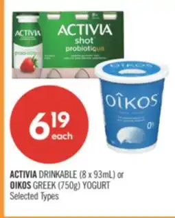 Shoppers Drug Mart ACTIVIA DRINKABLE (8 x 93mL) or OIKOS GREEK (750g) YOGURT offer