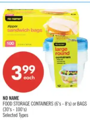 Shoppers Drug Mart NO NAME FOOD STORAGE CONTAINERS (6's - 8's) or BAGS (30's - 100's) offer