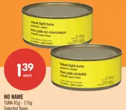 Shoppers Drug Mart NO NAME TUNA 85g - 170g offer