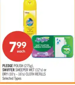 Shoppers Drug Mart PLEDGE POLISH (275g), SWIFFER SWEEPER WET (12's) or DRY (10's - 16's) CLOTH REFILLS offer