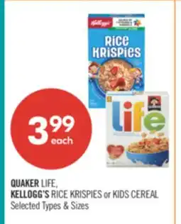 Shoppers Drug Mart QUAKER LIFE, KELLOGG'S RICE KRISPIES OR KIDS CEREAL offer