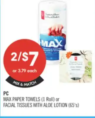 Shoppers Drug Mart PC MAX PAPER TOWELS (1 Roll) or FACIAL TISSUES WITH ALOE LOTION (65's) offer