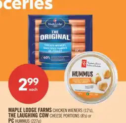 Shoppers Drug Mart MAPLE LODGE FARMS CHICKEN WIENERS (12's), THE LAUGHING COW CHEESE PORTIONS (8's) or PC HUMMUS (227g) offer