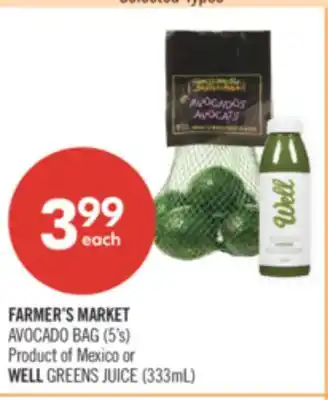 Shoppers Drug Mart FARMER'S MARKET AVOCADO BAG (5's) or WELL GREENS JUICE (333mL) offer