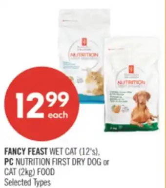 Shoppers Drug Mart FANCY FEAST WET CAT (12's), PC NUTRITION FIRST DRY DOG or CAT (2kg) FOOD offer