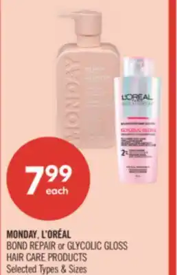 Shoppers Drug Mart MONDAY, L'OREAL BOND REPAIR or GLYCOLIC GLOSS HAIR CARE PRODUCT offer