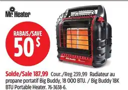 Canadian Tire Radiateur au propane portatif Big Buddy, 18 000 BTU. Mr. Heater offer