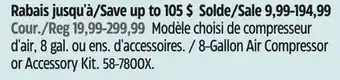 Canadian Tire Modèle choisi de compresseur d'air, 8 gal. ou ens. d'accessoires Mastercraft offer