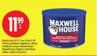 Canadian Tire Café de torréfaction originale ou café de torréfaction corsée Maxwell House offer