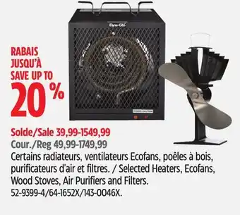 Canadian Tire Certains radiateurs, ventilateurs Ecofans, poêles à bois, purificateurs d'air et filtres Dyna-Glo offer