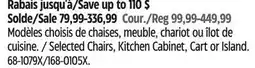 Canadian Tire Modèles choisis de chaises, meuble, chariot ou îlot de cuisine FOR LIVING offer