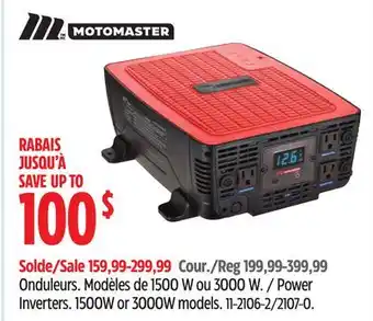 Canadian Tire Onduleurs Modèles de 1500W ou 3000W MotoMaster offer