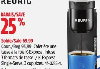 Canadian Tire Cafetière une tasse à la fois K-Express Keurig offer