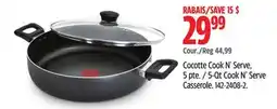 Canadian Tire Cocotte Cook N' Serve,5 pte T-Fal offer