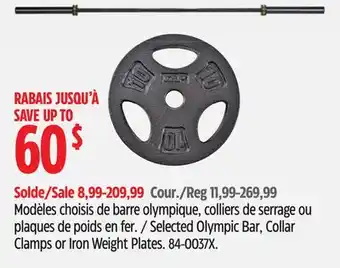 Canadian Tire Modèles choisis de barre olympique, colliers de serrage ou plaques de poids en fer offer