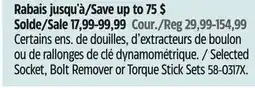 Canadian Tire Certains ens. de douilles, d'extracteurs de boulon ou de rallonges de clé dynamométrique MAXIMUM offer