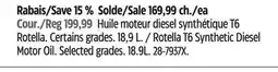 Canadian Tire Huile moteur diesel synthétique T6 Rotella offer