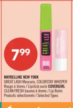 Pharmaprix MAYBELLINE NEW YORK GREAT LASH Mascara, COLORSTAY WHISPER Lipstick or COVERGIRL CLEAN FRESH Lip Balm offer