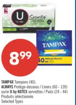 Pharmaprix TAMPAX Tampons (40), ALWAYS Liners (60 - 120) or U by KOTEX Pads (24 - 44) offer