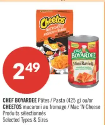 Pharmaprix CHEF BOYARDEE PASTA (425g) or CHEETOS MAC'N CHEESE offer