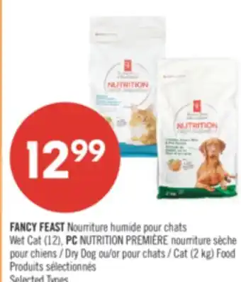 Pharmaprix FANCY FEAST Wet Cat (12), PC NUTRITION PREMIÈRE Dry Dog or Cat (2 kg) Food offer