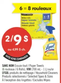 Pharmaprix SAN NOM PAPER TOWEL (6 ROLLS ) VIM (700 ml - 1 L ) or LYSOL HOUSEHOLD CLEANERS offer