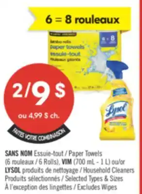 Pharmaprix SAN NOM PAPER TOWEL (6 ROLLS ) VIM (700 ml - 1 L ) or LYSOL HOUSEHOLD CLEANERS offer