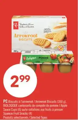 Pharmaprix PC Arrowroot Biscuits (350 g), BIOLOGIQUE Apple Sauce Cups (6) or Squeeze Fruit Snacks (4) offer