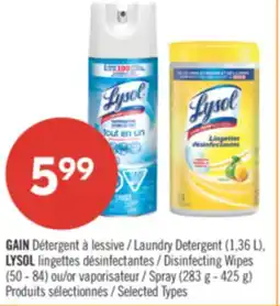 Pharmaprix GAIN Laundry Detergent (1,36 L), LYSOL Disinfecting Wipes (50 - 84) or Spray (283 g - 425 g) offer