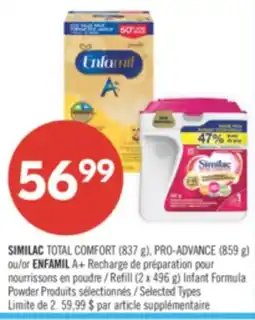 Pharmaprix SIMILAC TOTAL COMFORT (837 g), PRO-ADVANCE (859 g) or ENFAMIL A+ Refill (2 x 496 g) Infant Formula offer