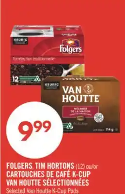 Pharmaprix FOLGERS, TIM HORTONS (12) or CARTOUCHES DE CAFÉ K-CUP offer