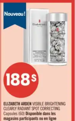 Pharmaprix ELIZABETH ARDEN VISIBLE BRIGHTENING CLEARLY RADIANT SPOT CORRECTING offer