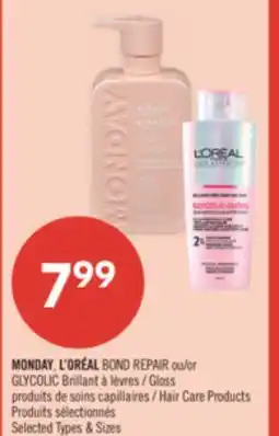 Pharmaprix MONDAY, L'OREAL BOND REPAIR or GLYCOLIC Gloss Hair Care Products offer