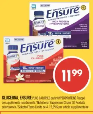 Pharmaprix GLUCERNA, ENSURE PLUS CALORIES or HYPERPROTÉINÉ Nutritional Supplement Shake (6) P offer