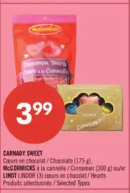 Pharmaprix CARNABY SWEET Chocolate (175 g), McCORMICKS Cinnamon (300 g) or LINDT LINDOR (3) Hearts offer