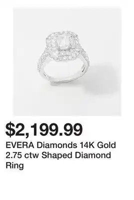 TSC Stores EVERA Diamonds 14K Gold 2.75 ctw Shaped Diamond Ring offer