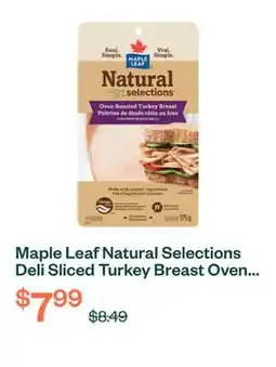 Voilà Maple Leaf Natural Selections Deli Sliced Turkey Breast Oven Roasted 175 g offer